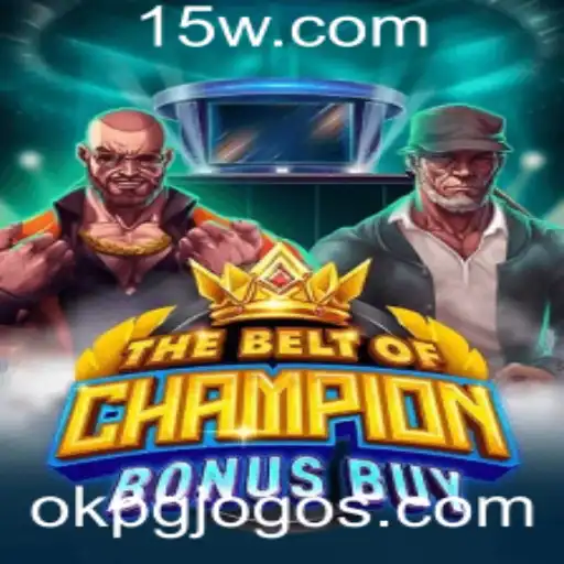 okpg | Descubra o Universo de TheBeltOfChampionBonusBuy
